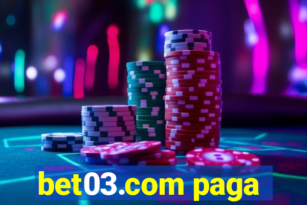 bet03.com paga